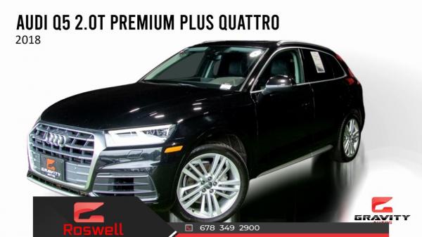 Used 2018 Audi Q5 2.0T Premium Plus for sale $38,792 at Gravity Autos Roswell in Roswell GA
