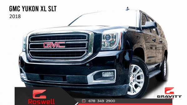 Used 2018 GMC Yukon XL SLT for sale $32,991 at Gravity Autos Roswell in Roswell GA